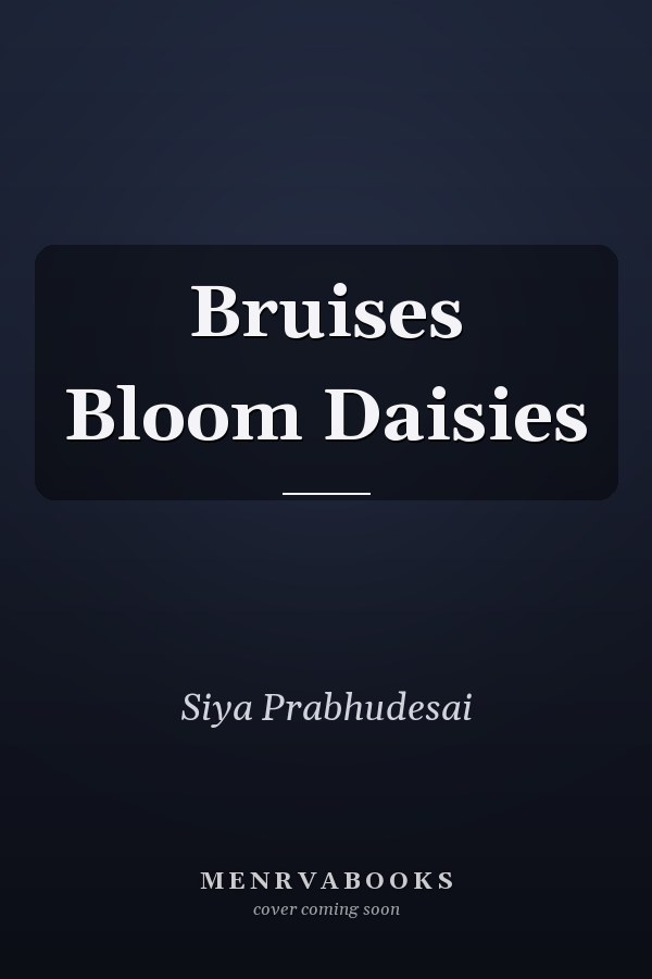 Bruises Bloom Daisies