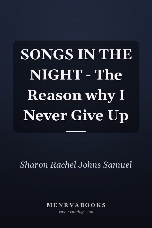 SONGS IN THE NIGHT - The Reason why I Never Give Up