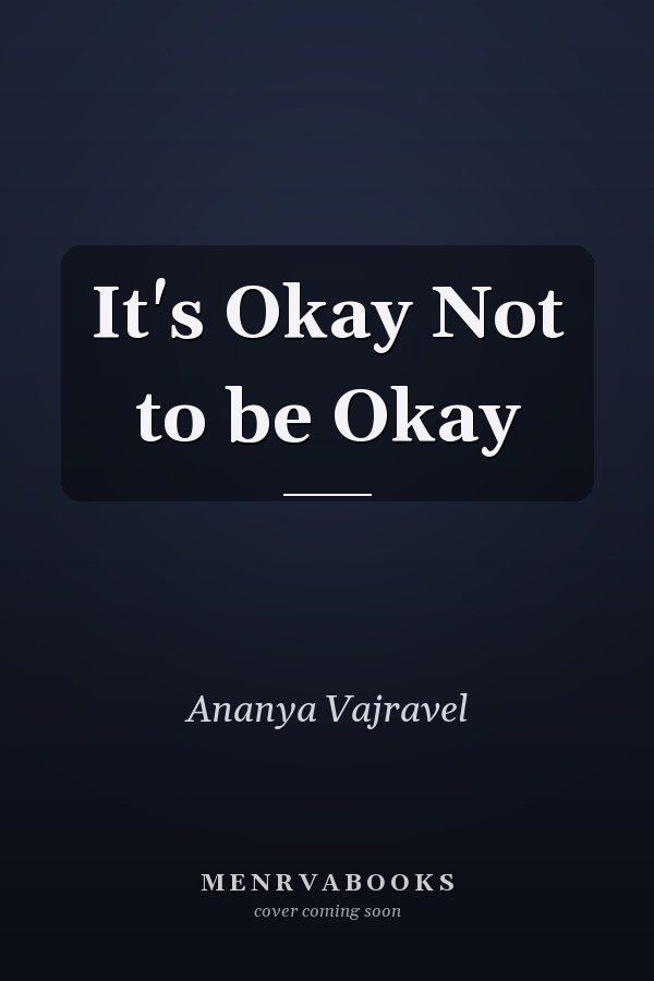 It's Okay Not to be Okay