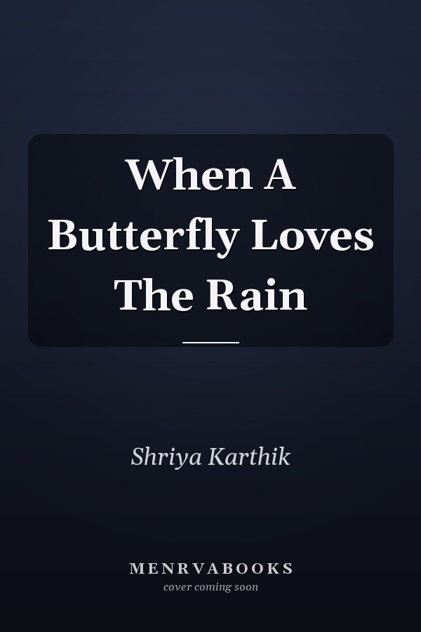 When A Butterfly Loves The Rain