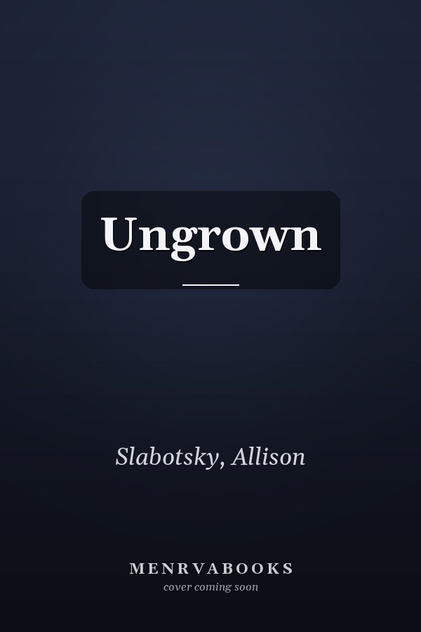 Ungrown