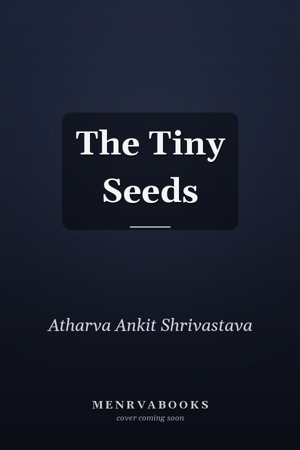 The Tiny Seeds
