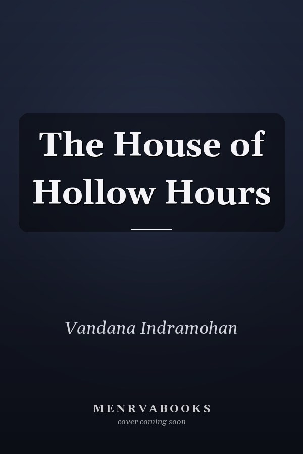 The House of Hollow Hours