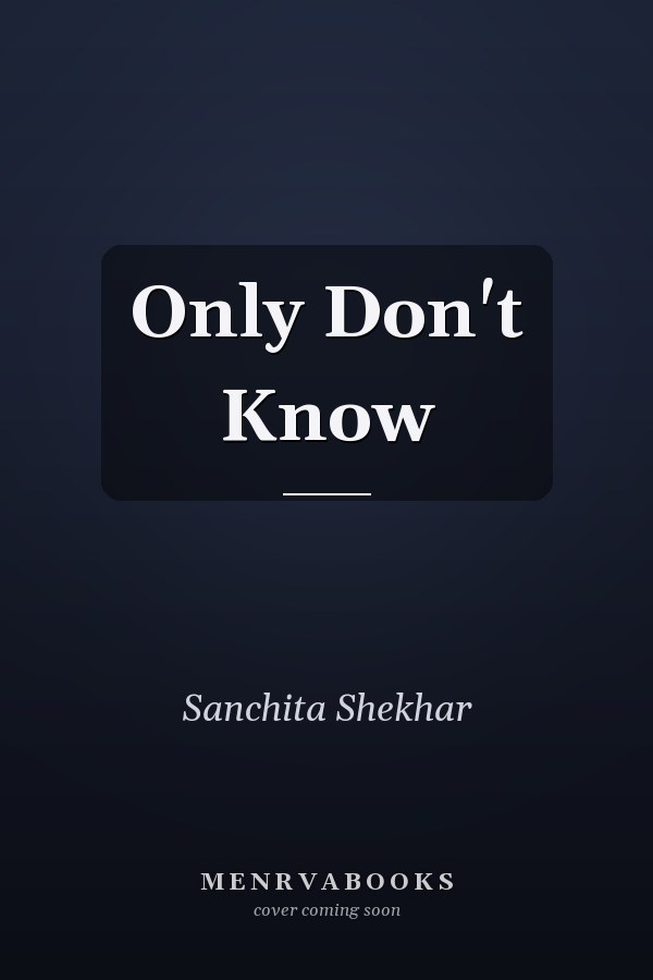 Only Don't Know