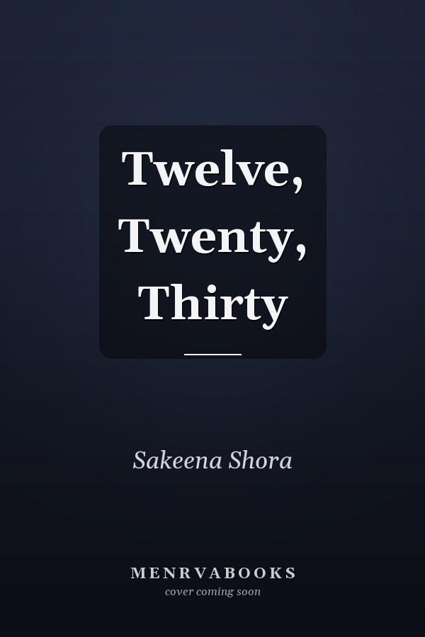 Twelve, Twenty, Thirty