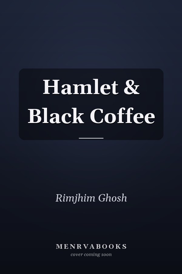 Hamlet & Black Coffee