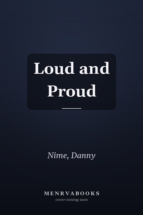 Loud and Proud