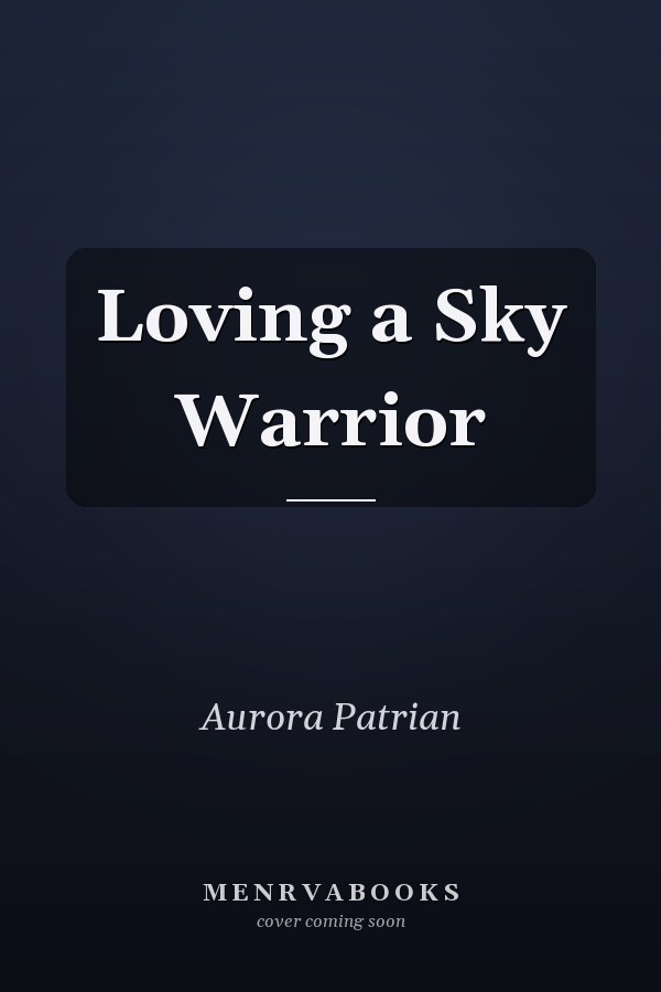 Loving a Sky Warrior