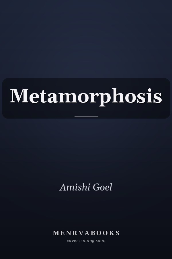 Metamorphosis