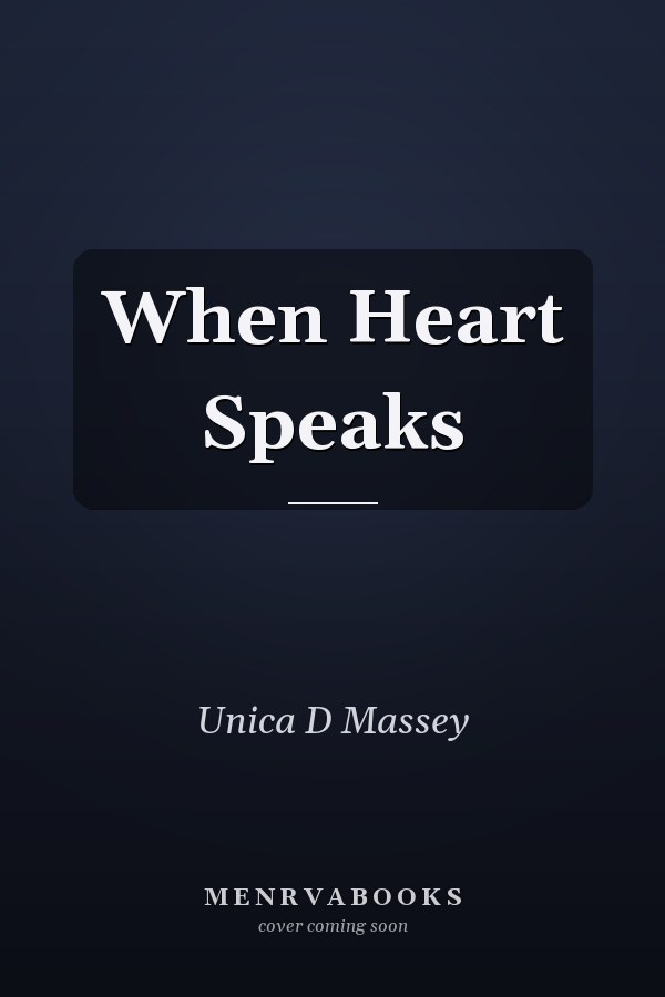 When Heart Speaks