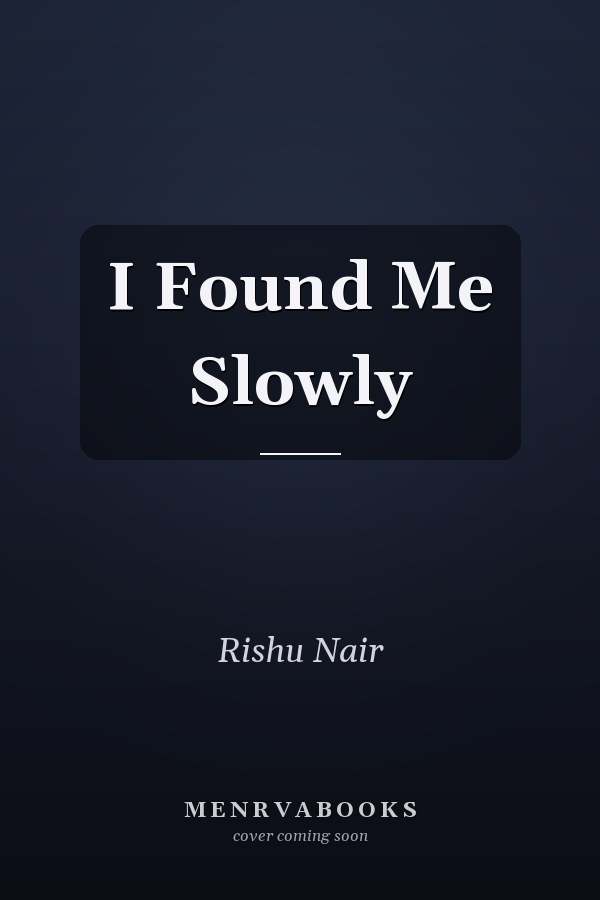 I Found Me Slowly