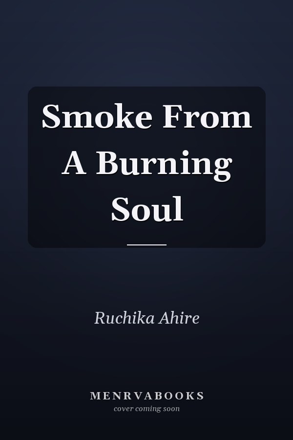 Smoke From A Burning Soul