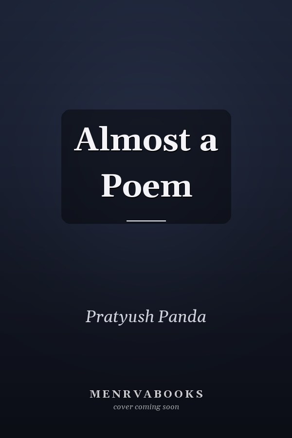 Almost a Poem
