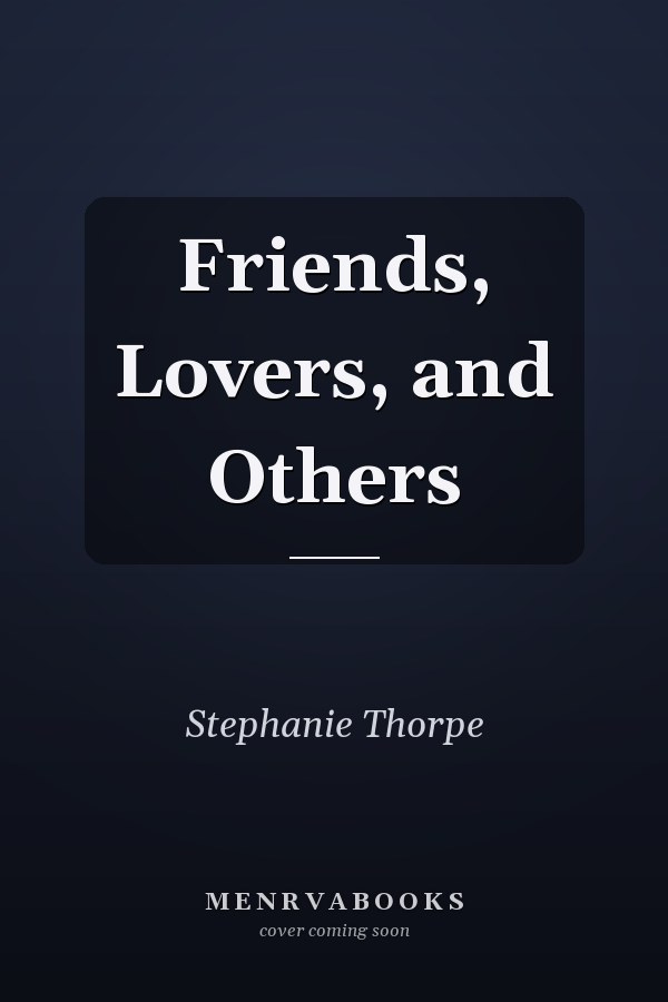 Friends, Lovers, and Others