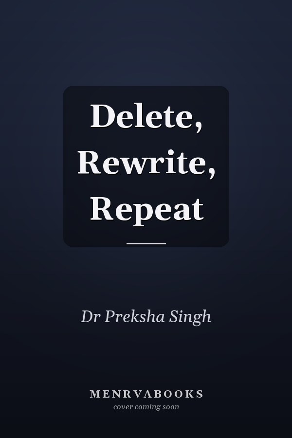 Delete, Rewrite, Repeat