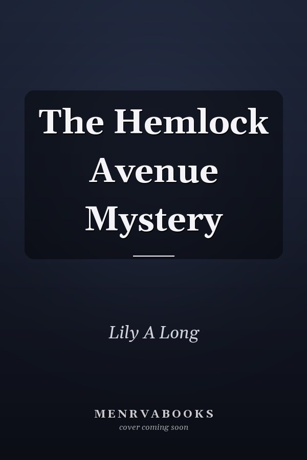 The Hemlock Avenue Mystery
