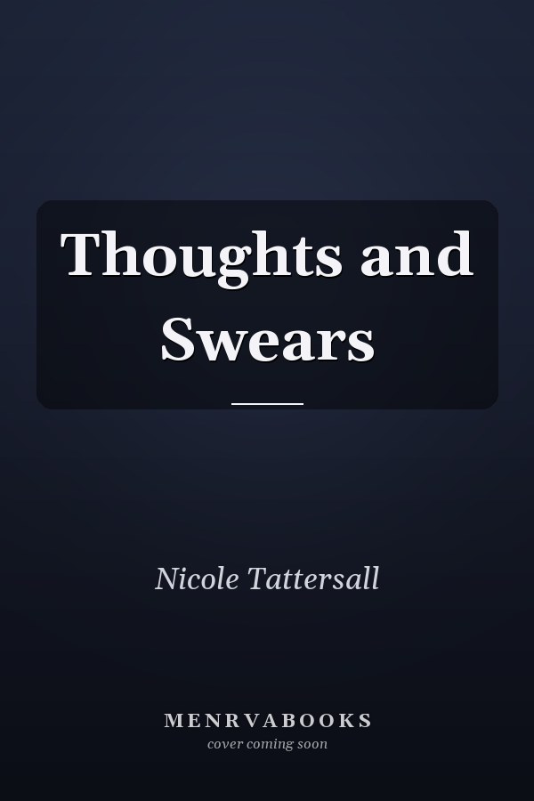 Thoughts and Swears