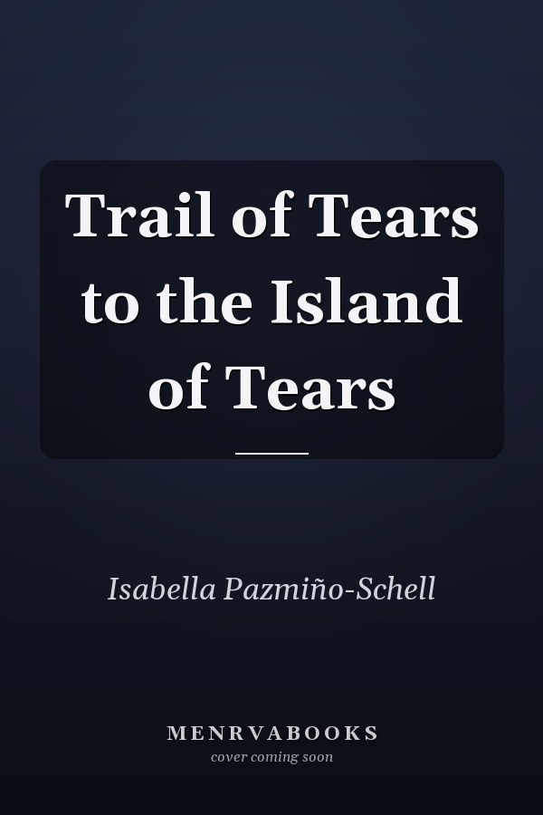 Trail of Tears to the Island of Tears