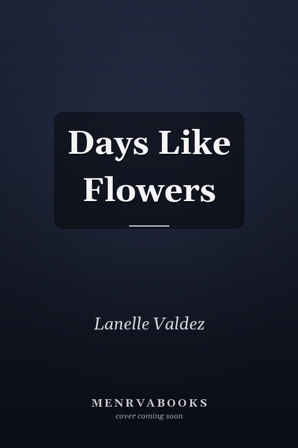 Days Like Flowers
