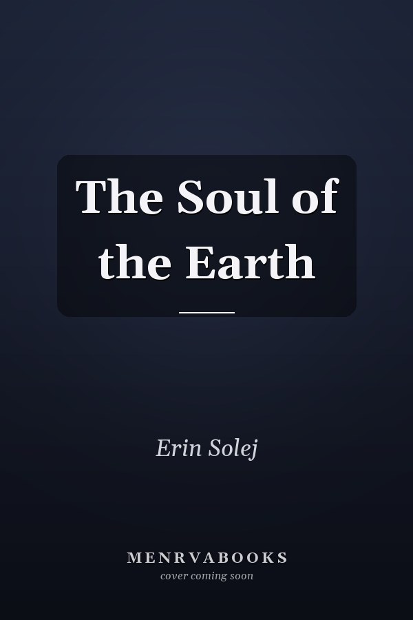 The Soul of the Earth
