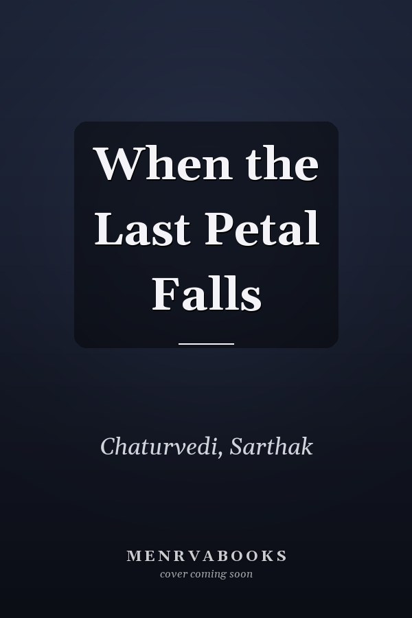When the Last Petal Falls