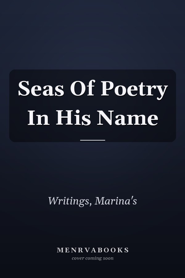 Seas Of Poetry In His Name