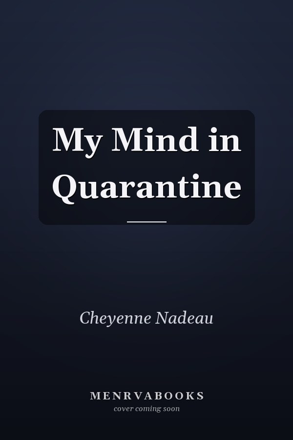 My Mind in Quarantine