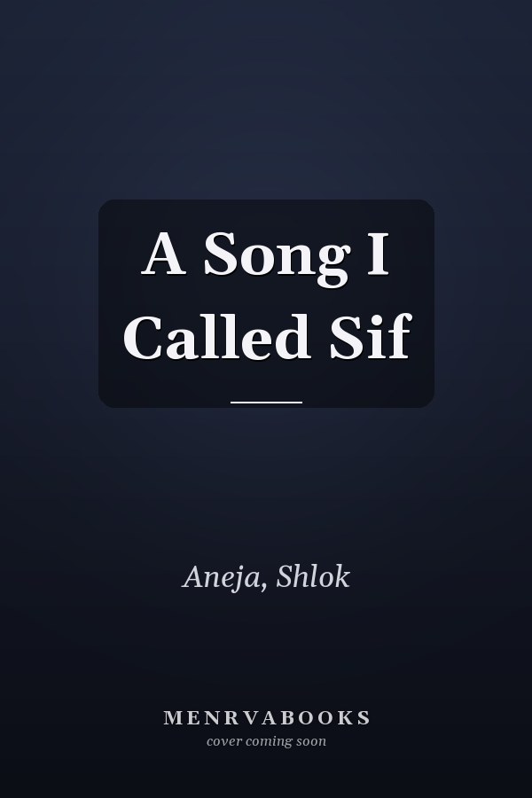 A Song I Called Sif