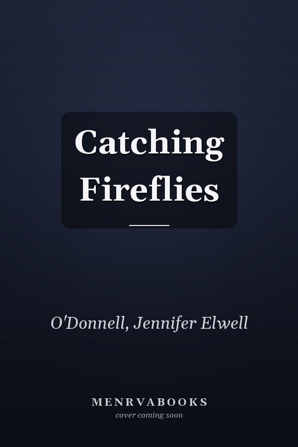 Catching Fireflies