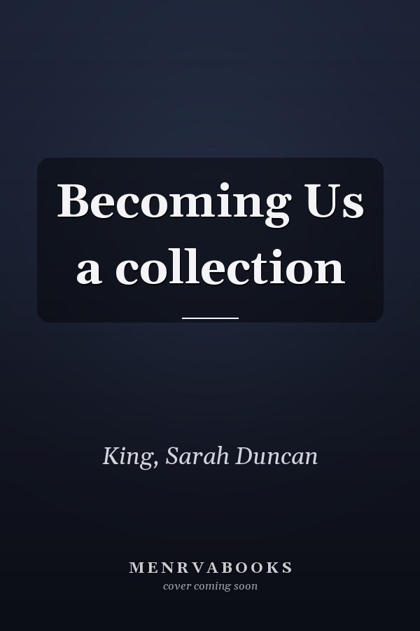Becoming Us a collection