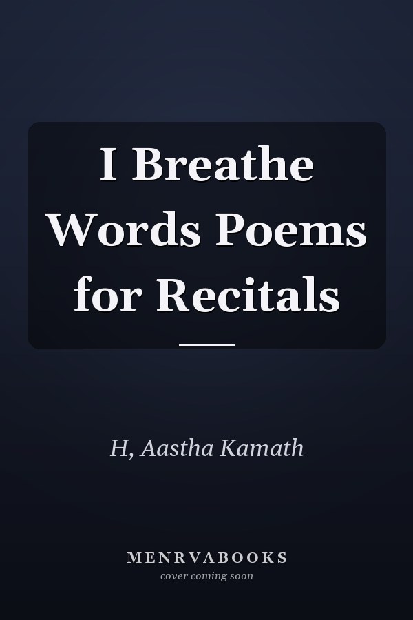 I Breathe Words Poems for Recitals