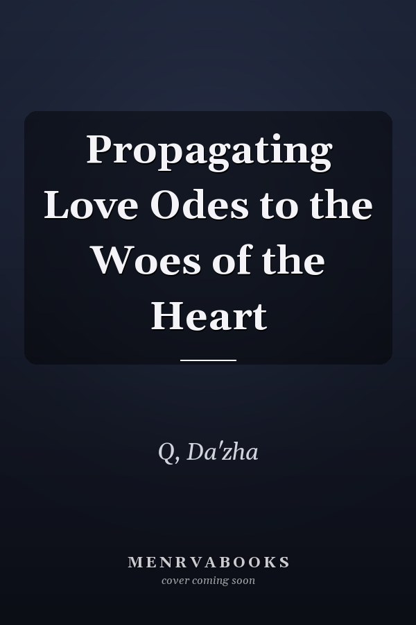Propagating Love Odes to the Woes of the Heart