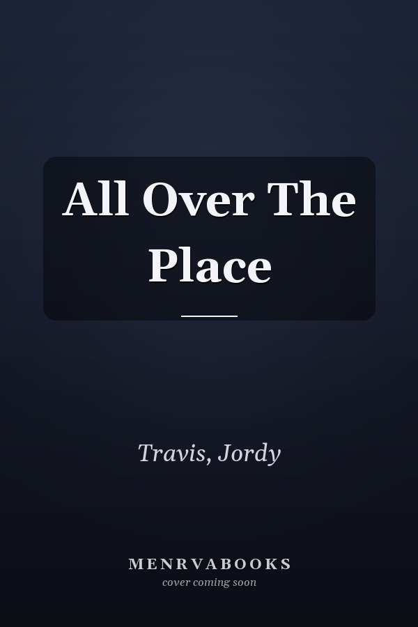 All Over The Place