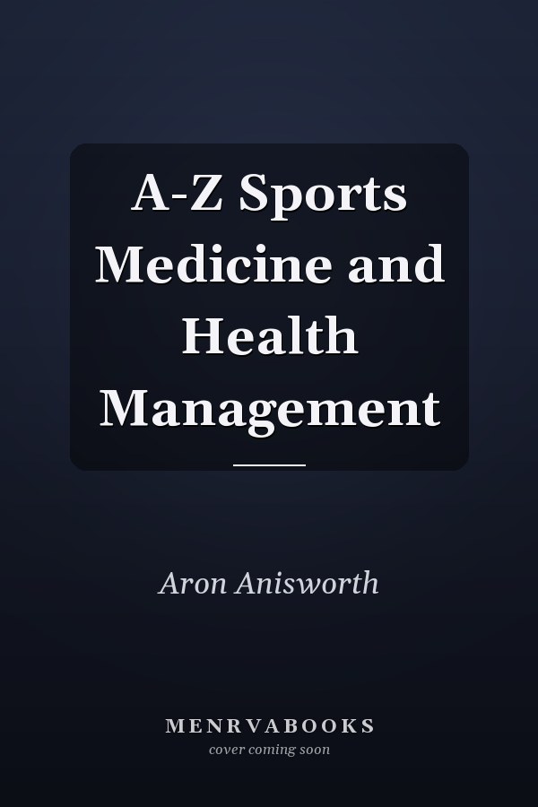 A-Z Sports Medicine and Health Management