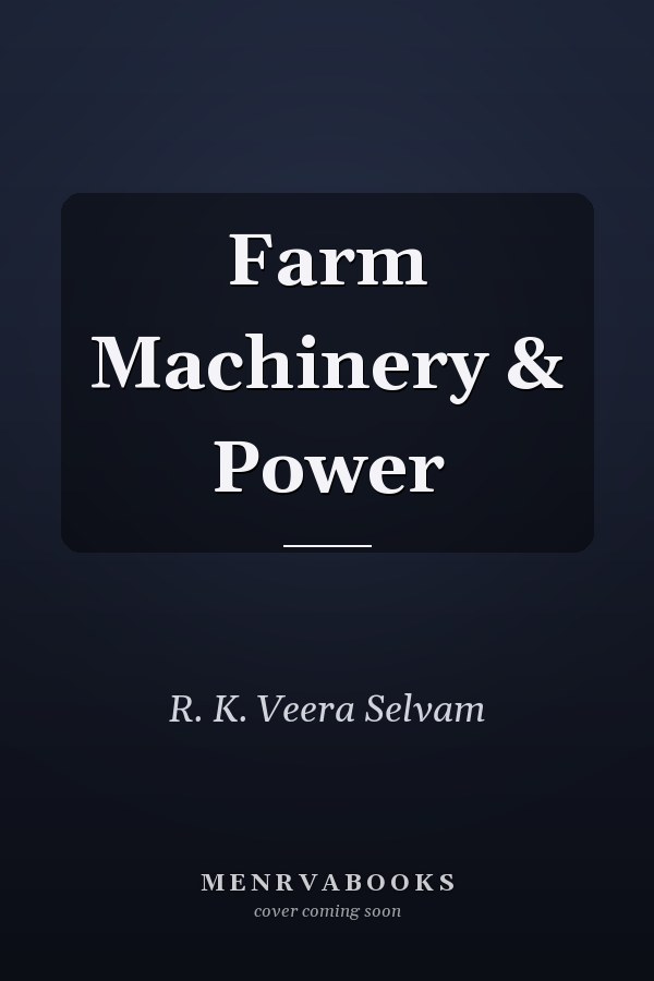 Farm Machinery & Power