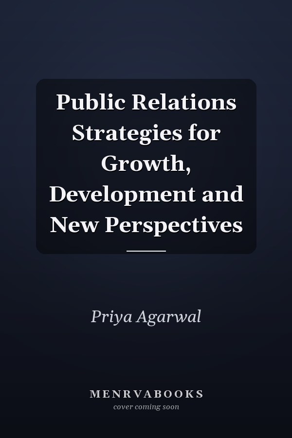 Public Relations Strategies for Growth, Development and New Perspectives