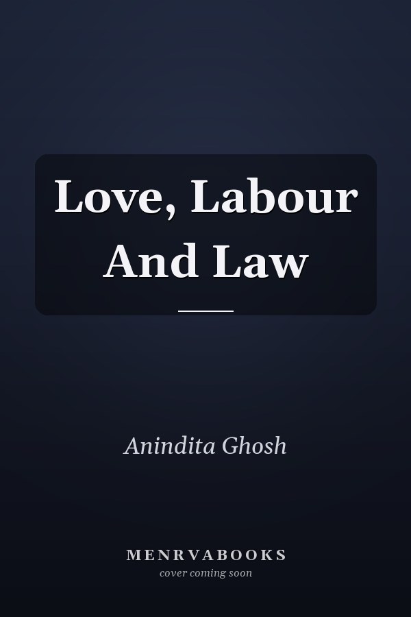 Love, Labour And Law