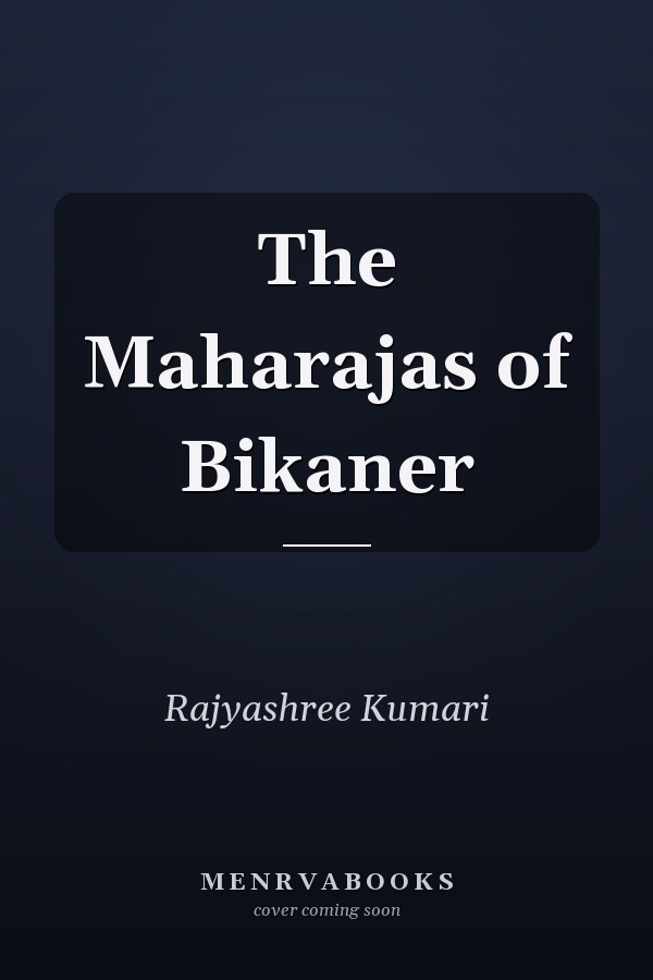 The Maharajas of Bikaner