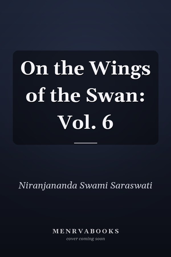 On the Wings of the Swan: Vol. 6