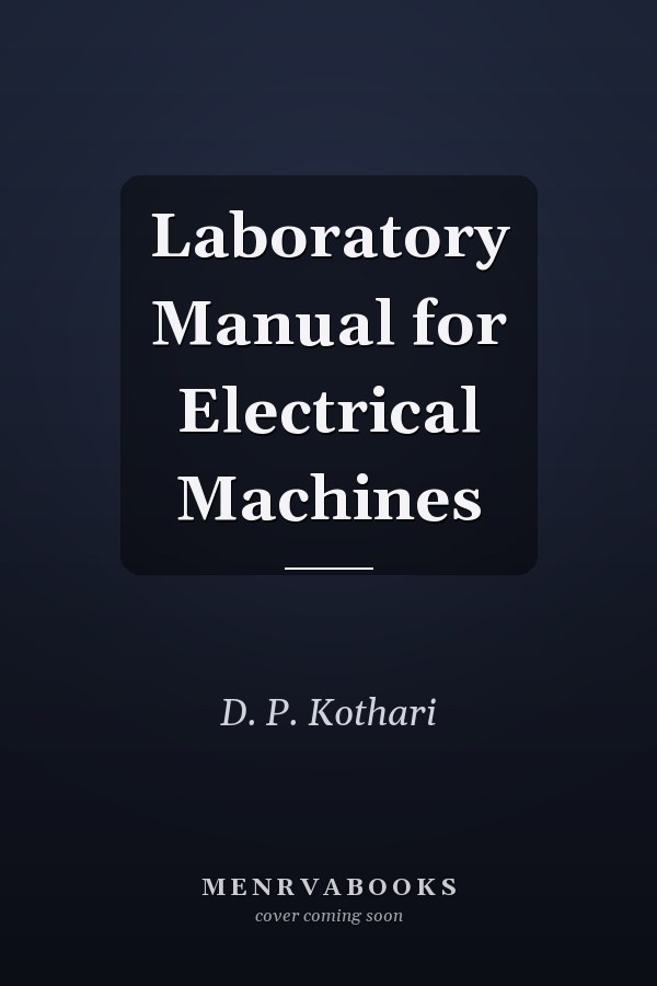 Laboratory Manual for Electrical Machines