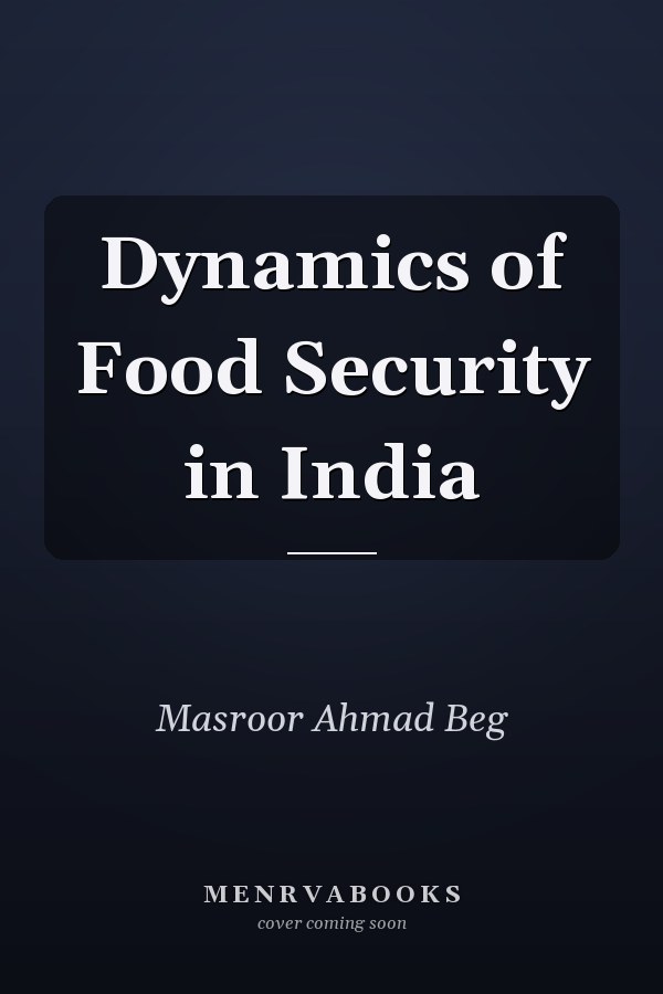 Dynamics of Food Security in India