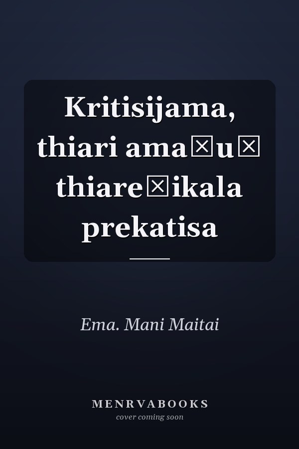 Kritisijama, thiari amaśuṃ thiareṭikala prekatisa