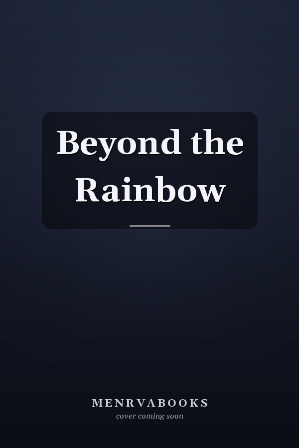 Beyond the Rainbow