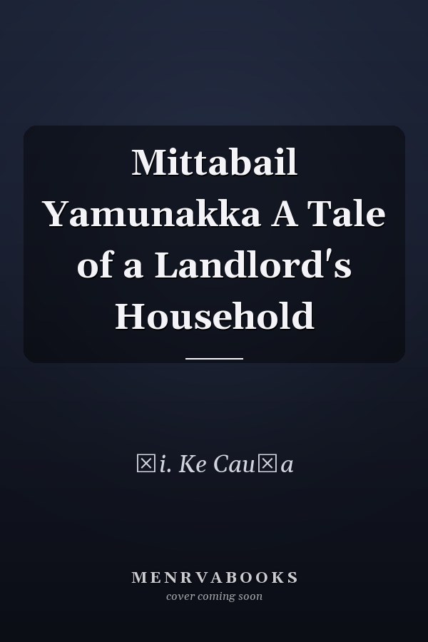 Mittabail Yamunakka A Tale of a Landlord's Household