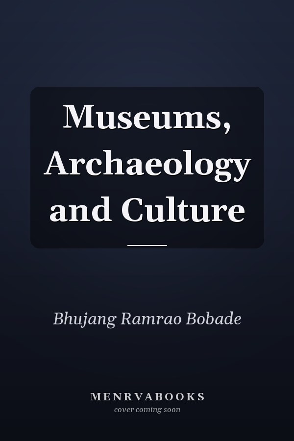 Museums, Archaeology and Culture
