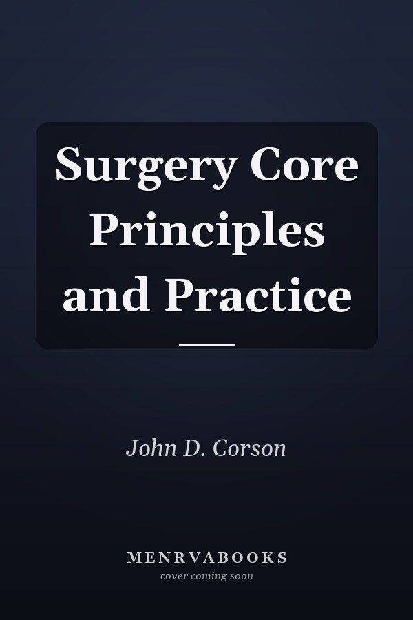 Surgery Core Principles and Practice