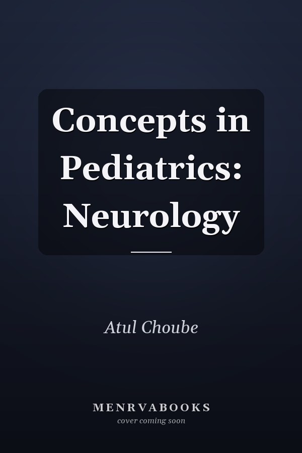 Concepts in Pediatrics: Neurology