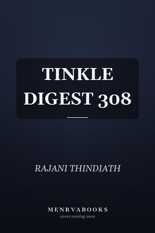 TINKLE DIGEST 308
