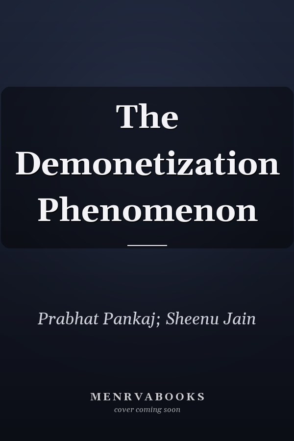 The Demonetization Phenomenon