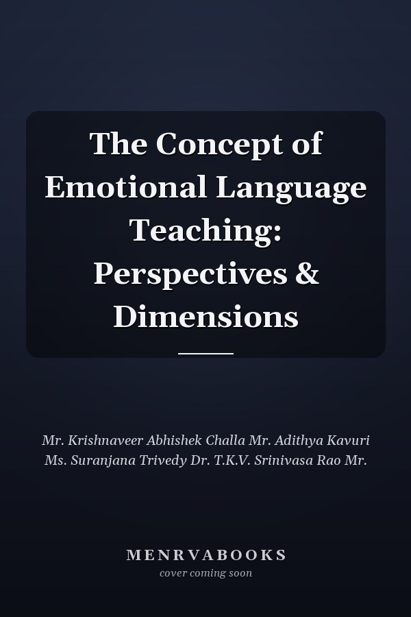 The Concept of Emotional Language Teaching: Perspectives & Dimensions